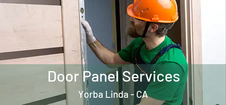 Door Panel Services Yorba Linda - CA